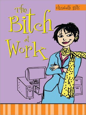 The Bitch at Work - ebook